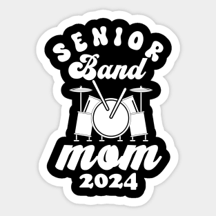 senior Band Mom 2024 funny mom mothers Sticker